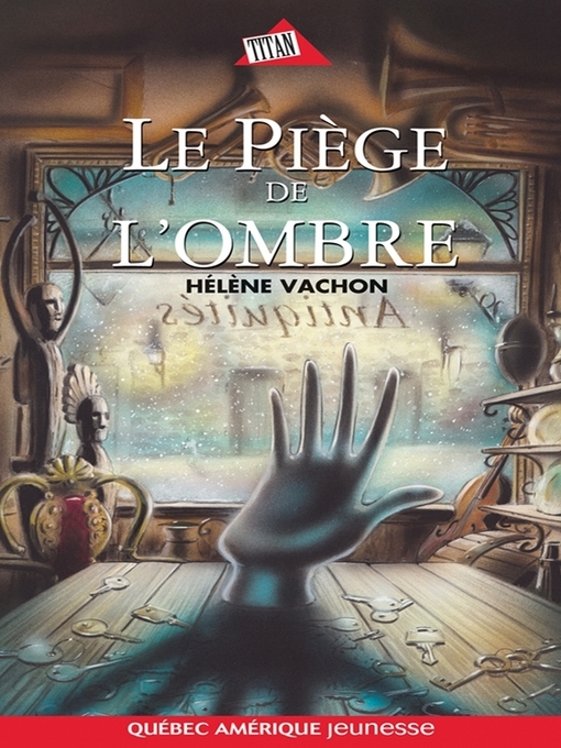 Title details for Le Piège de l'ombre by Hélène Vachon - Available